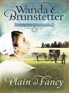 Plain and Fancy (eBook): Brides of Lancaster County Series, Book 3